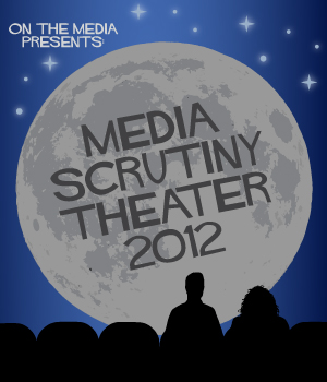 Media Scrutiny Theater 2012