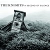 The Knights: A Second of Silence