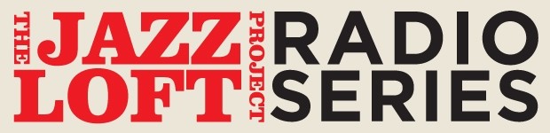 The Jazz Loft Project Radio Series