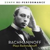 Rachmaninoff Plays Rachmaninoff
