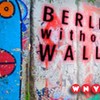 Berlin Without Walls