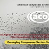 American Composers Orchestra Emerging Voices Vol. 1