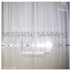 'The Edge of Light': Messiaen/Saariaho