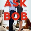 Ask Bob by Peter Gethers