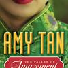 Amy Tan The valley of Amazement