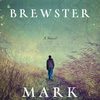 Brewster, by Mark Slouka