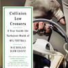 Collision Low Crossers by Nicholas Dawidoff