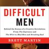 Difficult Men by Brett Martin