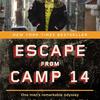 Escape from Camp 14, by Blaine Harden