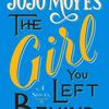 The Girl You Left Behind, by Jojo Moyes