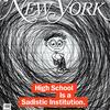 New York Magazine, January 28, 2013 High School Is Sadistic