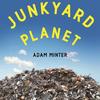 Adam Minter Junkyard Planet
