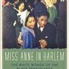 Miss Annie in Harlem by Carla Kaplan