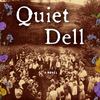 Quiet Dell by Jayne Anne Philips