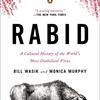 Rabid by Bill Wasik and Monica Murphy