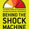 The Shock Machine, by Gina Perry