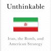 Unthinkable by Kenneth M. Pollack