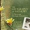 Jeanny Murray Walker The Geography of Memory
