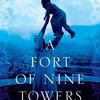 Fort of Nine Towers, by Qais Akbar Omar