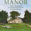 The Manor by Mac Griswold