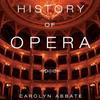 'A History of Opera' by Carolyn Abbate and Roger Parker