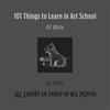 <em>101 Things to Learn in Art School</em> by Kit White