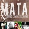 MATA Festival Webcast: Composer/Performers