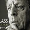 Philip Glass's Piano Etudes Exemplify a Muscular Late Period