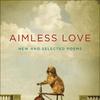 Aimless Love Billy Collins