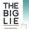 The Big Lie by Tanya Severatnam