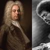 George Friedrich Handel and Jimi Hendrix.