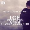 'In the Light of Air: ICE Performs Anna Thorvaldsdottir' 