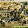 Steam-powered excavations. Liebig collecible card series (French title: 'Le Canal de Panama'). 
