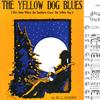 Sheet music for The Yellow Dog Blues by W.C. Handy