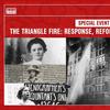 Tenement Museum and WNYC Present – The Triangle Fire: Response, Reform and Reverberations
