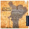 Conspirare Deftly Navigates Joby Talbot's Ambitious 'Path of Miracles'