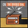 The Divided Dial - BONUS EPISODE!