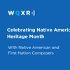 Five Contemporary Classical Composers to Know for Native American Heritage Month