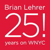 25 Years in 25 Days: Then and Now With Brian Lehrer