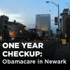 One Year Checkup: Obamacare in Newark