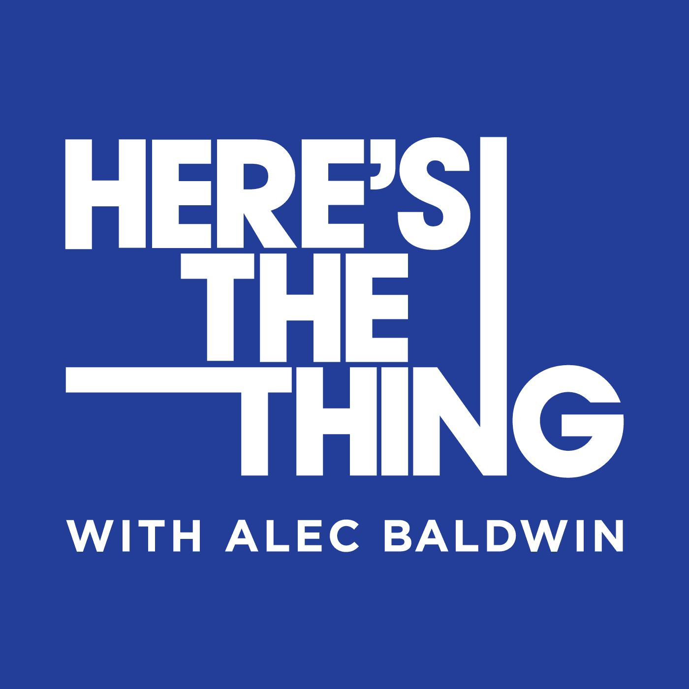  Here s The Thing Episodes WNYC Studios Podcasts