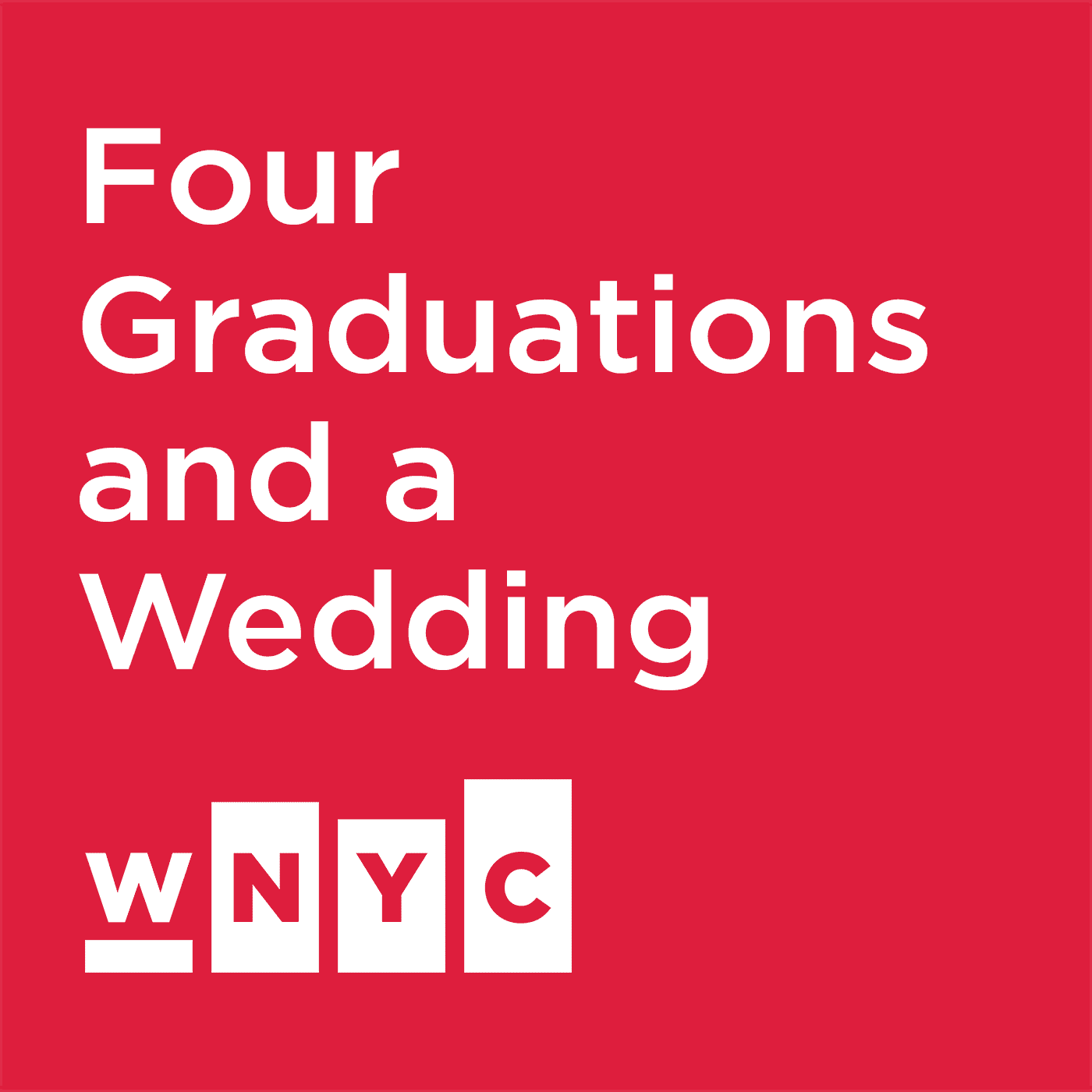 Four Graduations And A Wedding Wnyc New York Public Radio Podcasts Live Streaming Radio News