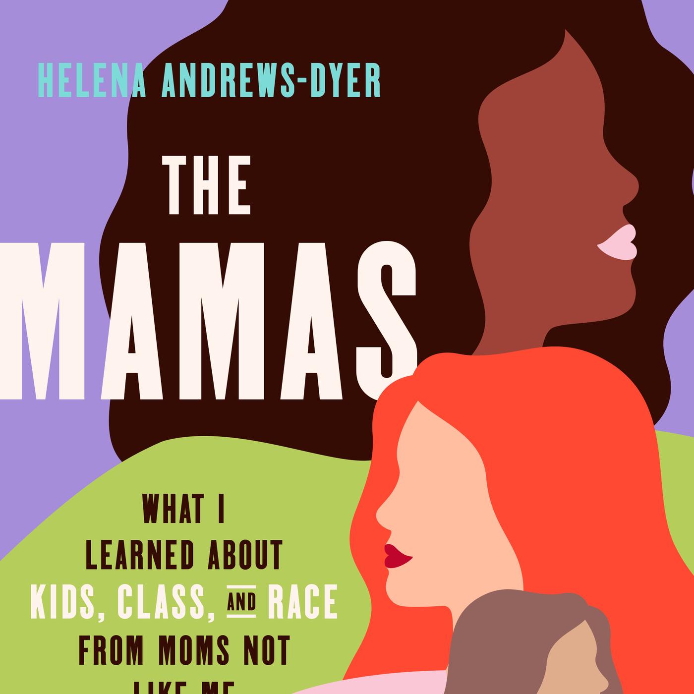What Helena Andrews-Dyer Learned about Parenting and Race from Moms
Not Like Her