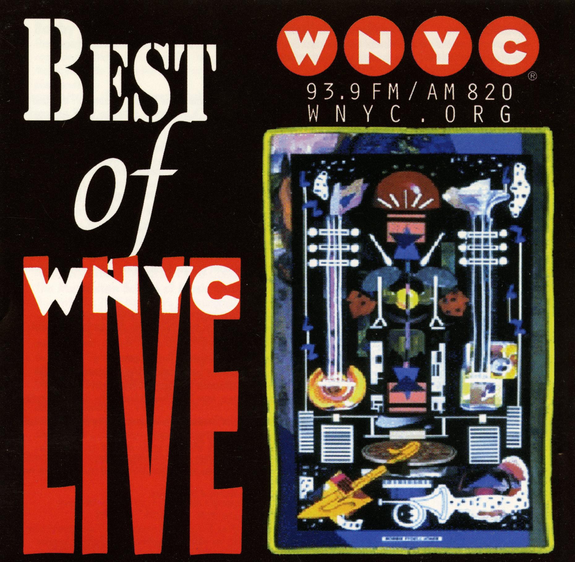 The Best of WNYC Live Volume One WNYC New York Public Radio