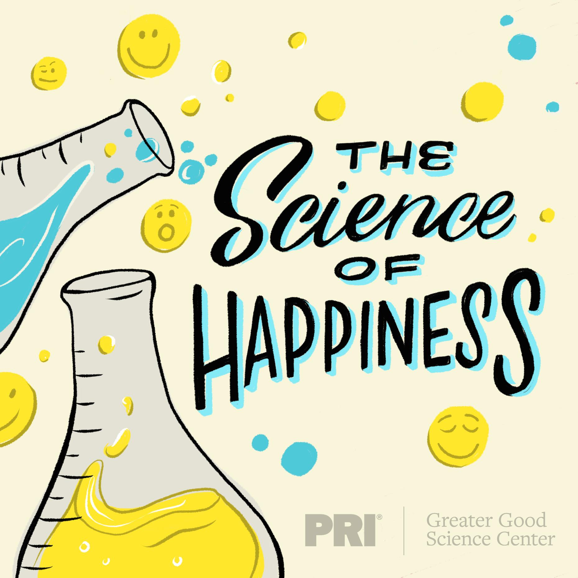 The Science of Happiness WNYC Studios Podcasts