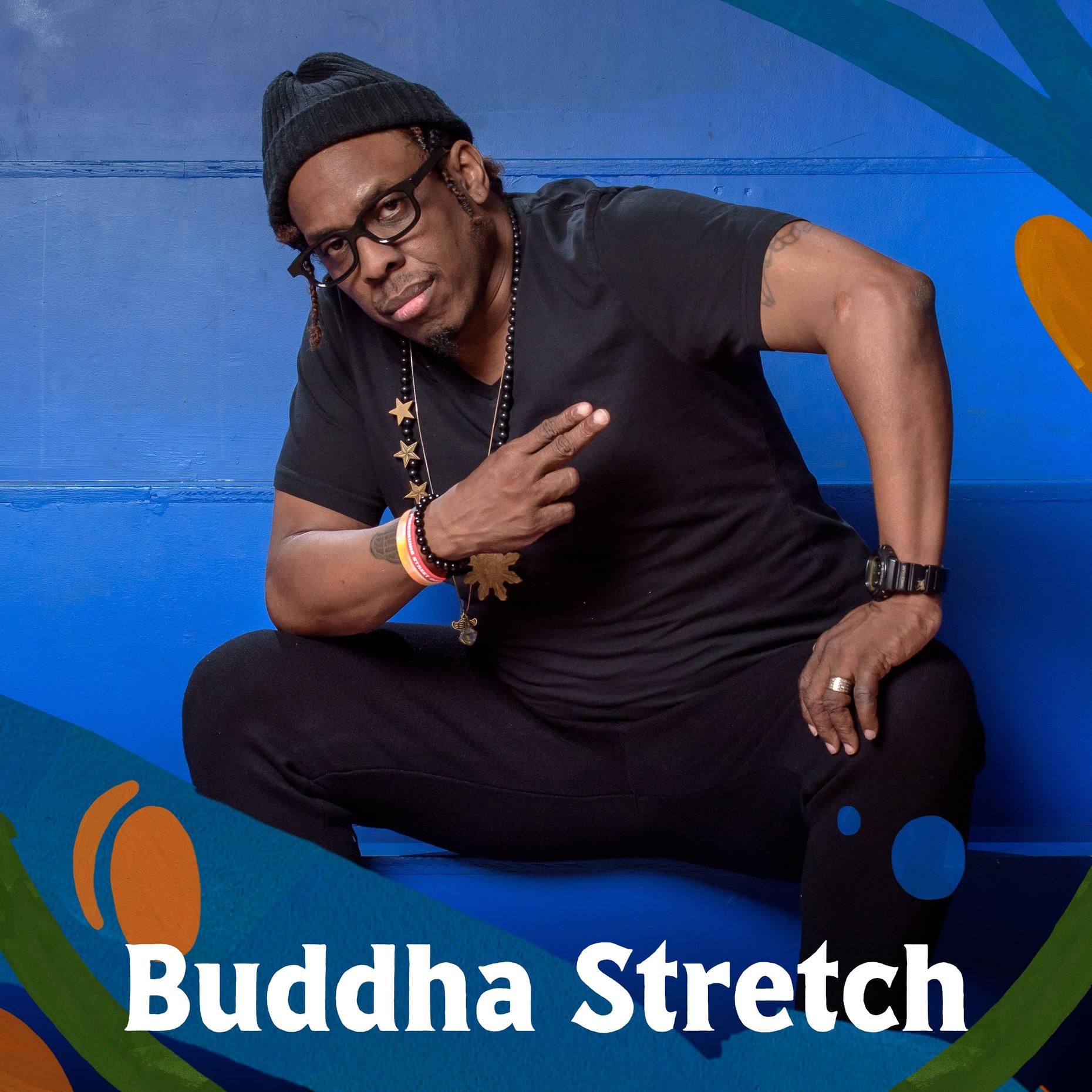 Buddha Stretch The evolution of hiphop dance, how Buddhism influences his choreography, and