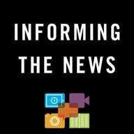 Informing the News by Thomas E. Patterson
