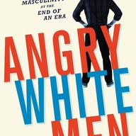 Angry White Men by Michael Kimmel