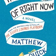 Matthew Quick The Good Luck of Right Now