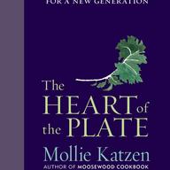 Mollie Katzen THe Heart of the Plate